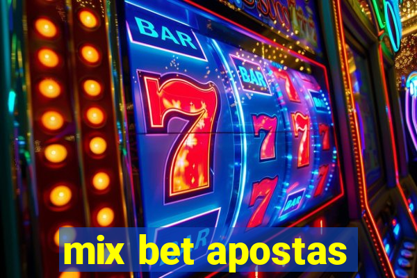 mix bet apostas